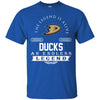 Anaheim Ducks T Shirts Hoodie The Legend Is Alive