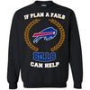 Beer BUFFALO BILLS T Shirts Hoodie If Plan A Fails BUFFALO BILLS Can Help