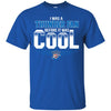OKLAHOMA CITY THUNDER T Shirts Hoodie I Was A Fan Before It Was Cool