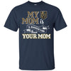 Vegas Golden Knights T Shirts Hoodie My Mom Is A Bigger Fan Than Your Mom