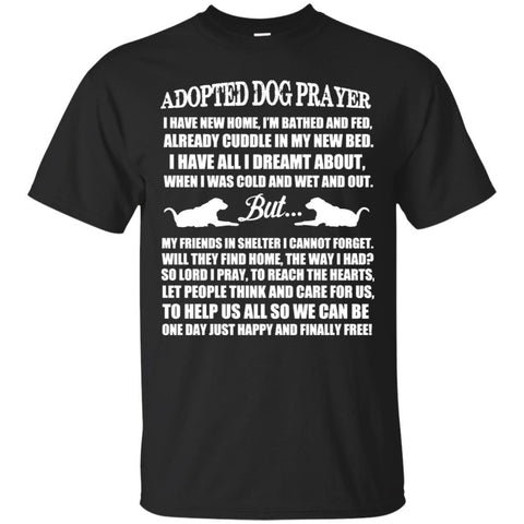Adopted dog prayer T Shirts Hoodie