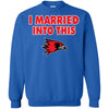 Southeast Missouri State Redhawks T Shirts Hoodie I Married Into This