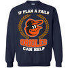 Beer Baltimore Orioles T Shirts Hoodie If Plan A Fails Baltimore Orioles Can Help