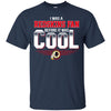 Washington Redskins T Shirts Hoodie I Was A Fan Before It Was Cool
