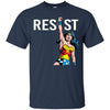 Resist Wonder Woman T Shirts Hoodie