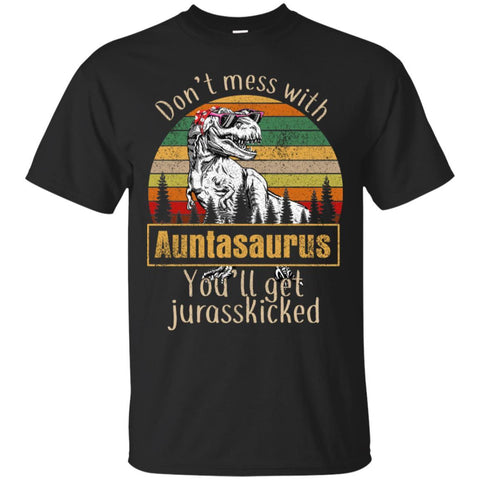 Auntasaurus T Shirts Hoodie  Do Not Mess