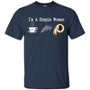 Washington Redskins T Shirt Hoodie I Am A Simple Woman Love Coffe Pizza Washington Redskins