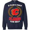 Beer Calgary Flames T Shirts Hoodie If Plan A Fails Calgary Flames Can Help