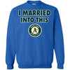 Oakland Athletics T Shirt I Married Into This T Shirts Hoodie