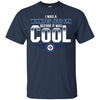 Winnipeg Jets T Shirts Hoodie I Was A Fan Before It Was Cool