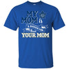 Toronto Maple Leafs T Shirts Hoodie My Mom Is A Bigger Fan Than Your Mom
