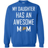 Anaheim Ducks T Shirts Hoodie My Daughter Has An Awesome Mom