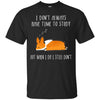 corgi T Shirts Hoodie  T Shirts Hoodie  I do not always have time study