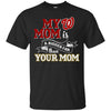 Washington Nationals T Shirts Hoodie My Mom Is A Bigger Fan Than Your Mom