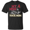 Arizona Diamondbacks T Shirts Hoodie My Mom Is A Bigger Fan Than Your Mom