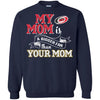 Carolina Hurricanes T Shirts Hoodie My Mom Is A Bigger Fan Than Your Mom