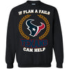 Beer Houston Texans T Shirts Hoodie If Plan A Fails Houston Texans Can Help