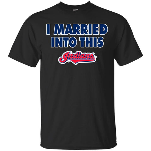 Cleveland Indians T Shirt I Married Into This T Shirts Hoodie