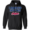 Cleveland Indians T Shirt I Married Into This T Shirts Hoodie