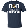 Boston Bruins T-Shirts Hoodie Dad Of The Year