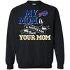 BUFFALO BILLS T Shirts Hoodie My Mom Is A Bigger Fan Than Your Mom