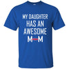 Cleveland Indians T Shirts Hoodie My Daughter Has An Awesome Mom