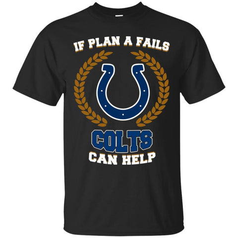 Beer Indianapolis Colts T Shirts Hoodie If Plan A Fails Indianapolis Colts Can Help