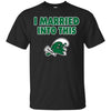 Tulane Green Wave T Shirt I Married Into This T Shirts Hoodie