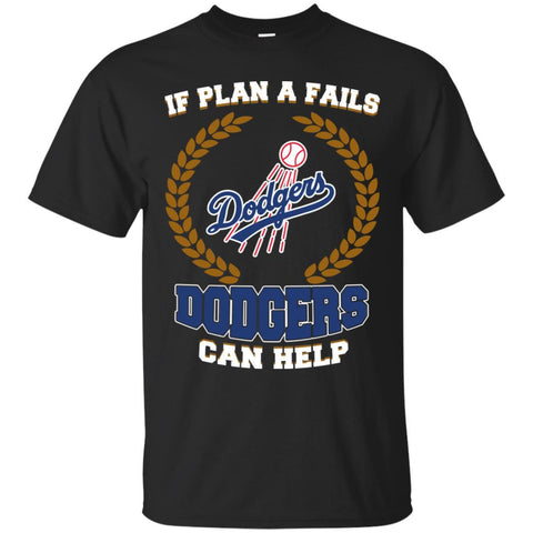 Beer Los Angeles Dodgers T Shirts Hoodie If Plan A Fails Los Angeles Dodgers Can Help
