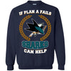 Beer San Jose Sharks T Shirts Hoodie If Plan A Fails San Jose Sharks Can Help