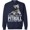 Pitbull T Shirts Hoodie  Of Course I Talk To