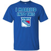 New York Rangers T Shirt I Married Into This T Shirts Hoodie