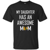 Chicago Blackhawks T Shirts Hoodie My Daughter Has An Awesome Mom