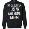 Chicago Blackhawks T Shirts Hoodie My Daughter Has An Awesome Mom