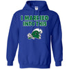Tulane Green Wave T Shirt I Married Into This T Shirts Hoodie