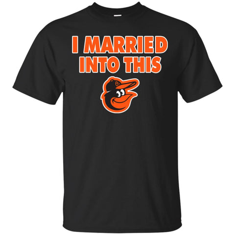Baltimore Orioles T Shirt I Married Into This T Shirts Hoodie