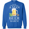 Beer T Shirts Hoodie  Never Underestimate A Man MARCH