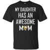 Pittsburgh Penguins T Shirts Hoodie My Daughter Has An Awesome Mom