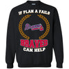 Beer Atlanta Braves T Shirts Hoodie If Plan A Fails Atlanta Braves Can Help