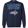 Washington Capitals T Shirt I Married Into This T Shirts Hoodie