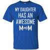 Washington Capitals T Shirts Hoodie My Daughter Has An Awesome Mom
