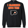 Philadelphia Flyers T Shirt I Married Into This T Shirts Hoodie