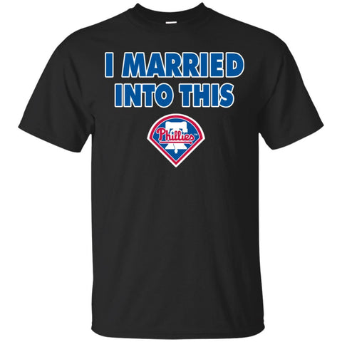 Philadelphia Phillies T Shirt I Married Into This T Shirts Hoodie