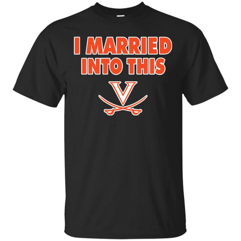 Virginia Cavaliers T Shirt I Married Into This T Shirts Hoodie