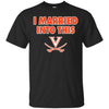 Virginia Cavaliers T Shirt I Married Into This T Shirts Hoodie
