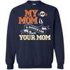 San Francisco Giants T Shirts Hoodie My Mom Is A Bigger Fan Than Your Mom