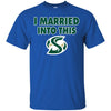 Sacramento State Hornets T Shirts Hoodie I Married Into This