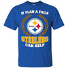 Beer Pittsburgh Steelers T Shirts Hoodie If Plan A Fails Pittsburgh Steelers Can Help