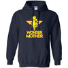 Wonder Mother Wonder Woman T T Shirts Hoodie