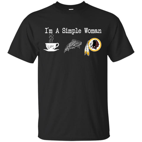 Washington Redskins T Shirt Hoodie I Am A Simple Woman Love Coffe Pizza Washington Redskins